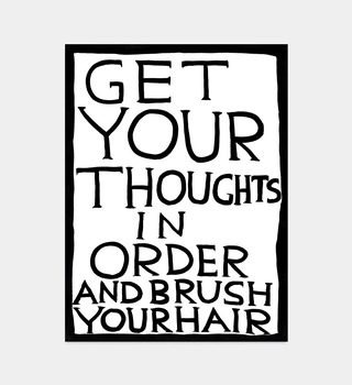 David Shrigley|get your thoughts in order (釐清思緒)