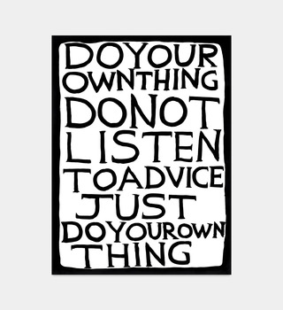 David Shrigley|do your own thing (做你自己的事)