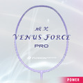 【選手級】【一年保固】威芙PRO / VENUS FORCE PRO 羽球拍 (5U) 【選手級】【一年保固】威芙PRO / VENUS FORCE PRO 羽球拍 (5U)