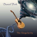 ♪ YOUR MUSIC 愉耳樂器 ♪李吉他嚴選推薦 Daniel Voth - The Singularity 木吉他指彈 專輯 ♪ YOUR MUSIC 愉耳樂器 ♪李吉他嚴選推薦 Daniel Voth - The Singularity 木吉他指彈 專輯