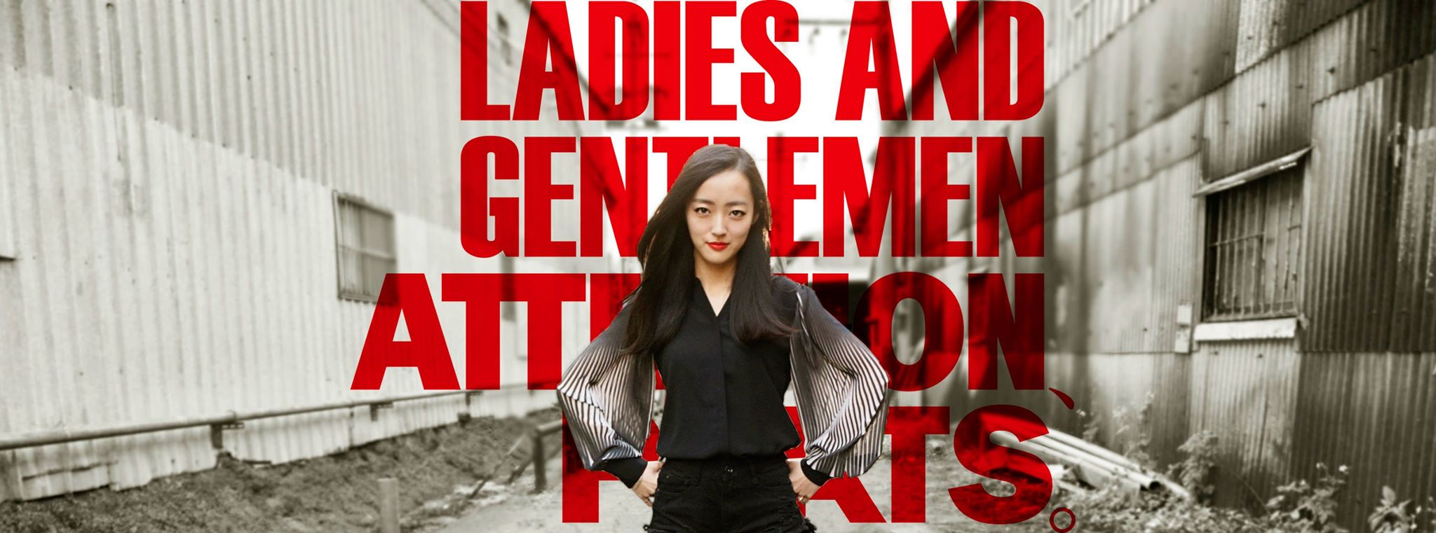 LADIES AND GENTLEMENT, YOUR ATTENTION PLEATS!