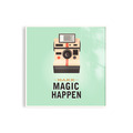 Make Magic Happen