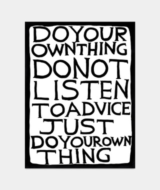 David Shrigley｜do your own thing (做你自己的事)