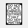 David Shrigley｜do not place emphasis on things that do not matter (不要強調那些不重要的事情)