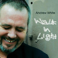 ♪ YOUR MUSIC 愉耳樂器 ♪李吉他嚴選推薦 Andrew White - Walk in Light專輯